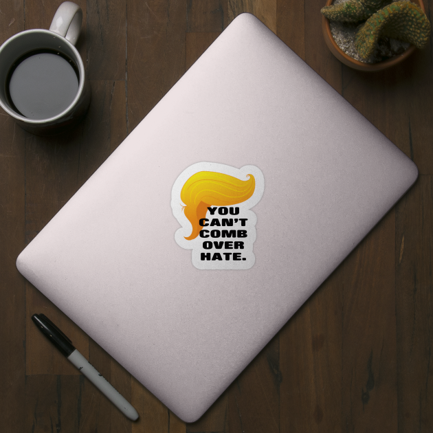 Trump Comb Over Hate by mynaito